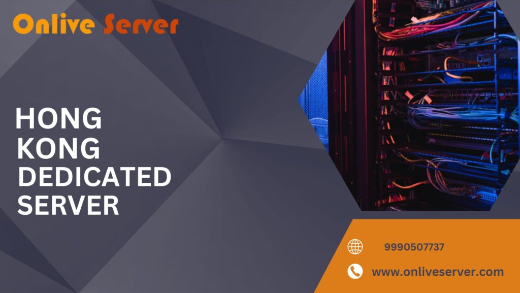 Hong Kong Dedicated Server