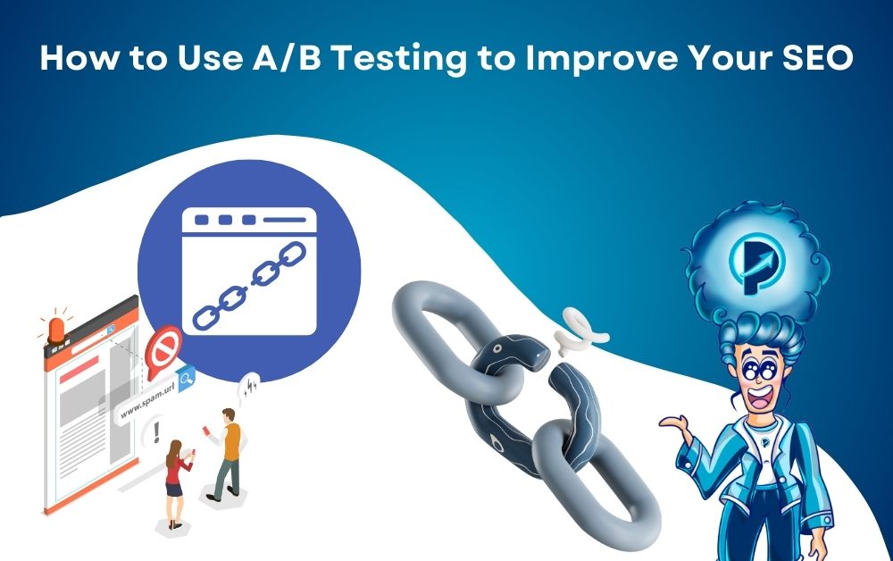 How to Use A/B Testing to Improve Your SEO